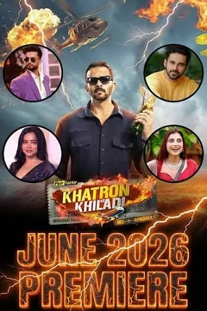 Khatron Ke Khiladi 2026 Season 15 Reality Show Audio WEB-DL | Dubbed Hindi Movie [EP-07 ADDED]