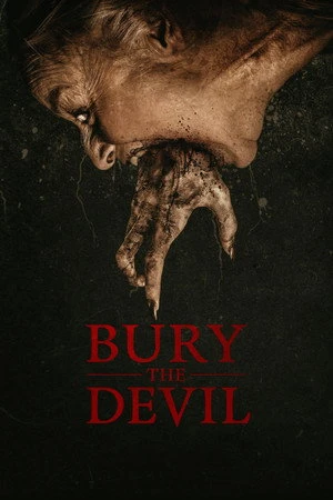 Bury the Devil 2026 - English Dual Audio WEB-DL | Dubbed Hindi Movie
