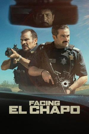 Facing El Chapo 2026 - English Dual Audio WEB-DL | Dubbed Hindi Movie