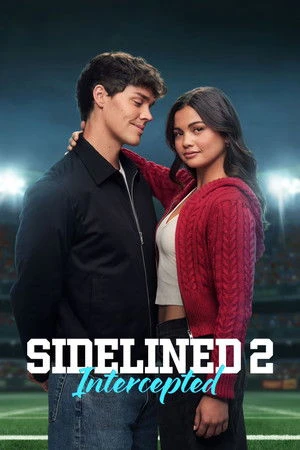 The Bad Boy and Me 2 aka Sidelined 2: Intercepted 2026 - English Dual Audio WEB-DL | Dubbed Hindi Movie